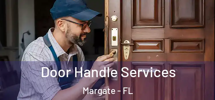 Door Handle Services Margate - FL