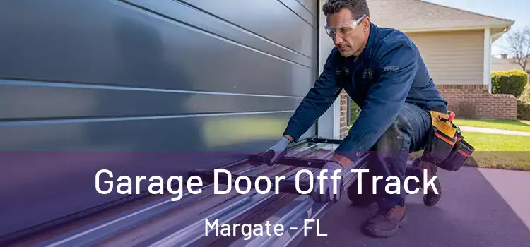  Garage Door Off Track Margate - FL