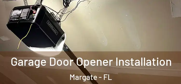  Garage Door Opener Installation Margate - FL