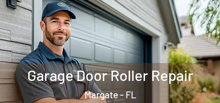  Garage Door Roller Repair Margate - FL