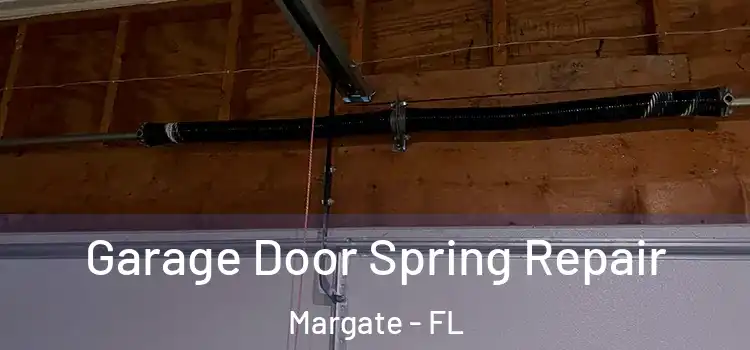  Garage Door Spring Repair Margate - FL