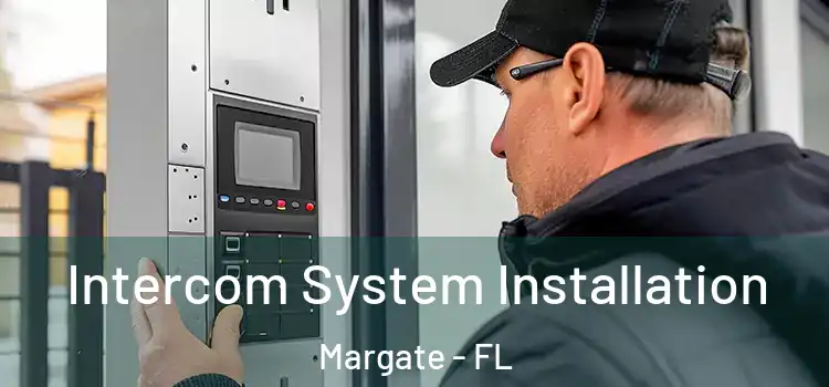  Intercom System Installation Margate - FL