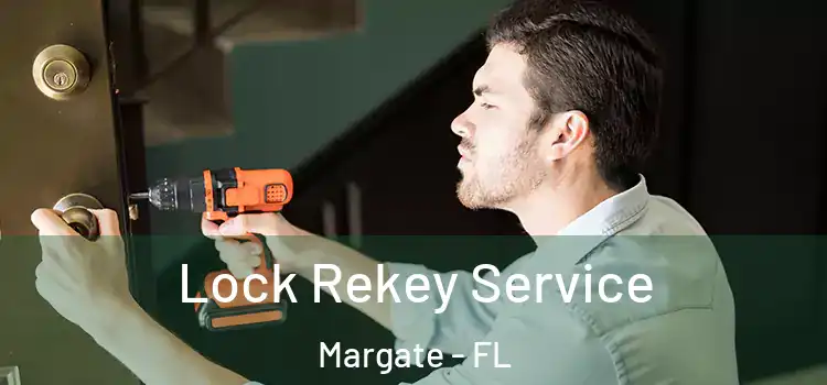 Lock Rekey Service Margate - FL