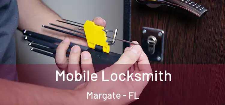  Mobile Locksmith Margate - FL