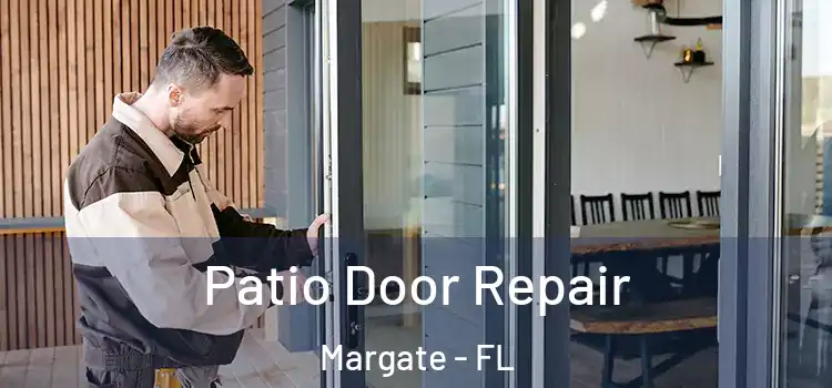  Patio Door Repair Margate - FL