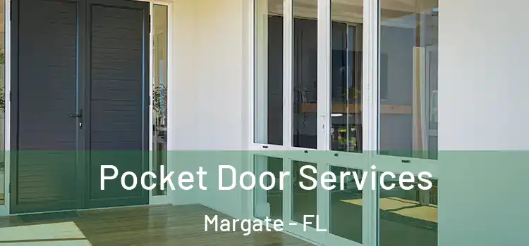 Pocket Door Services Margate - FL