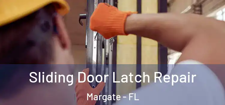  Sliding Door Latch Repair Margate - FL
