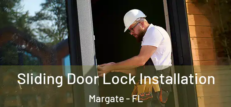  Sliding Door Lock Installation Margate - FL